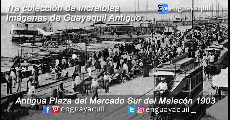 Fotos de Guayaquil Antiguo